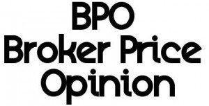Do You Know What a BPO Is? If You’re Buying A Short Sale – You Should!